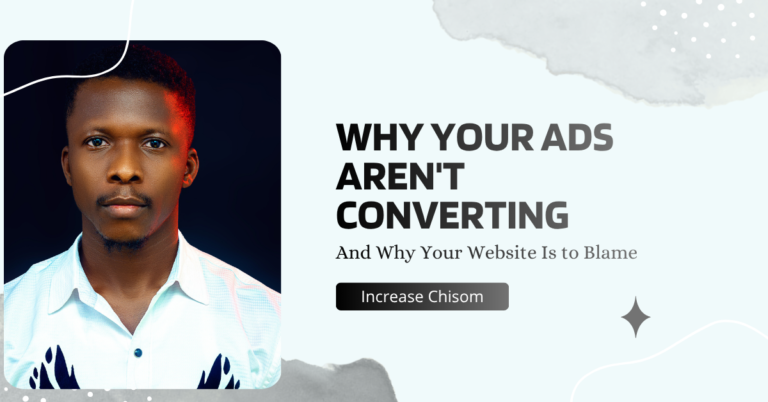 Why Your Ads Aren't Converting (And Why Your Website Is to Blame)